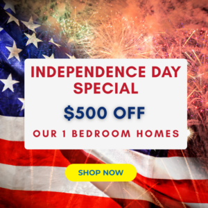 Independence Day Special - $500 off our 1 bedroom homes